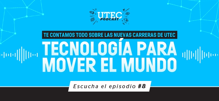 UTEC Podcast: nuevas carreras de tecnología en UTEC | Universidad de ...